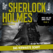 Cover-Bild zum Titel 'Sherlock Holmes: Das verwaiste Schiff (Neues aus der Baker Street, Folge 8)' von 'Arthur Conan Doyle, Augusta Hawthorne'