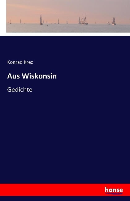 Aus Wiskonsin - Konrad Krez