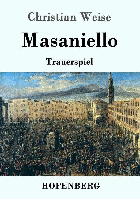 Masaniello - Christian Weise