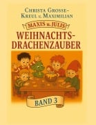 Cover-Bild zum Titel 'Maxis und Julis Weihnachts-Drachenzauber' von 'Christa Große-Kreul'