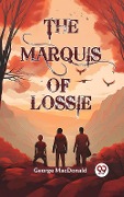 Cover-Bild zum Titel 'Marquis of Lossie' von 'George Macdonald'