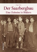 Cover-Bild zum Titel 'Der Saarbergbau' von 'Gregor Zewe'