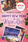 Cover-Bild zum Titel 'Happy New Year in Virgin River' von 'Robyn Carr'