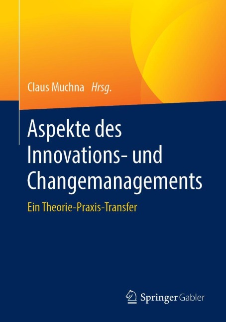 Aspekte des Innovations- und Changemanagements - 