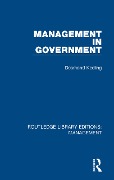 Cover-Bild zum Titel 'Management in Government' von 'Desmond Keeling'