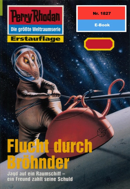 Perry Rhodan 1827: Flucht durch Bröhnder - Peter Griese, Robert Feldhoff