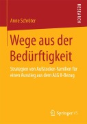Cover-Bild zum Titel 'Wege aus der Bedürftigkeit' von 'Anne Schröter'