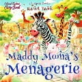 Cover-Bild zum Titel 'Maddy Moona's Menagerie' von 'Rachel Zadok, Rachel Zadok, Candace di Talamo'