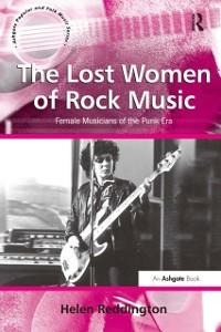The Lost Women of Rock Music - Helen Reddington