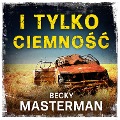 Cover-Bild zum Titel 'I tylko ciemno¿¿' von 'Becky Masterman'