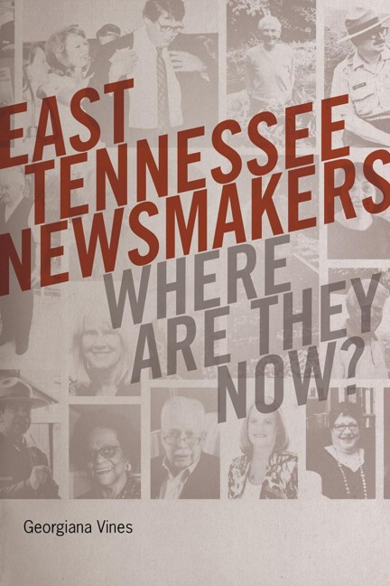 East Tennessee Newsmakers - Georgiana Vines