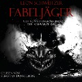 Cover-Bild zum Titel 'Fabeljäger' von 'Leon Schweitzer'