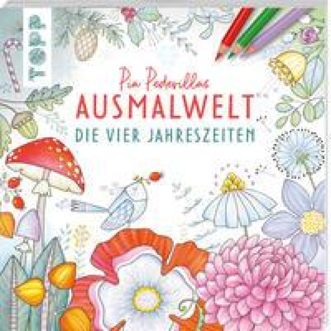 Pia Pedevillas Ausmalwelt - Die vier Jahreszeiten - Pia Pedevilla