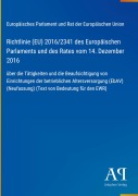 Cover-Bild zum Titel 'Richtlinie (EU) 2016/2341 des Europäischen Parlaments und des Rates vom 14. Dezember 2016' von 'Europäisches Parlament und Rat der Europäischen Union'
