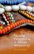 Cover-Bild zum Titel 'Material Explorations in African Archaeology' von 'Timothy Insoll'