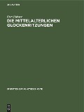 Die mittelalterlichen Glockenritzungen - Kurt Hübner