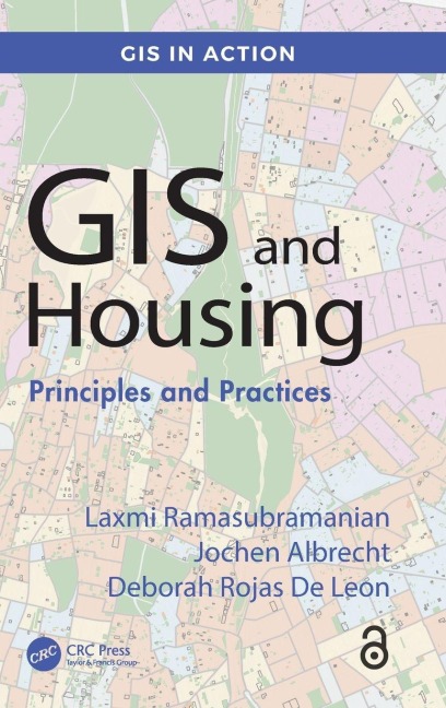 GIS and Housing - Laxmi Ramasubramanian, Jochen Albrecht, Deborah Rojas de Leon
