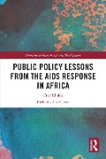 Cover-Bild zum Titel 'Public Policy Lessons from the AIDS Response in Africa' von 'Fred Eboko'
