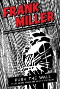 Cover-Bild zum Titel 'Push the Wall' von 'Frank Miller'