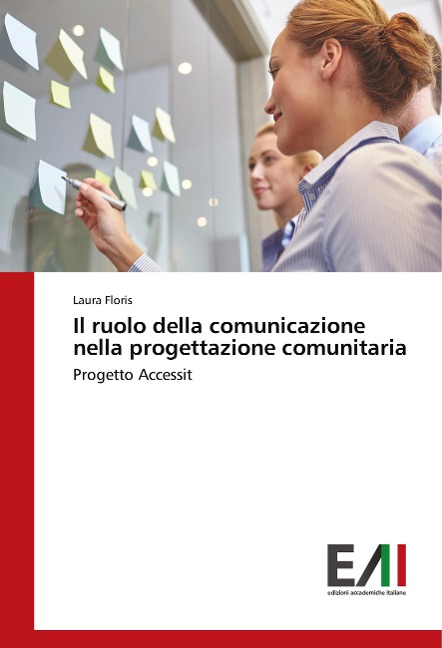 Il ruolo della comunicazione nella progettazione comunitaria - Laura Floris