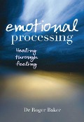 Cover-Bild zum Titel 'Emotional Processing' von 'Roger Baker'