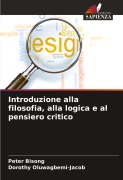 Cover-Bild zum Titel 'Introduzione alla filosofia, alla logica e al pensiero critico' von 'Peter Bisong, Dorothy Oluwagbemi-Jacob'