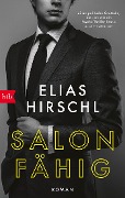 Cover-Bild zum Titel 'Salonfähig' von 'Elias Hirschl'