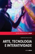 Cover-Bild zum Titel 'Arte, tecnologia e interatividade' von 'Andréia Machado Oliveira'