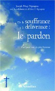 Cover-Bild zum Titel 'De la souffrance à la délivrance : le pardon' von 'Ngoupou'