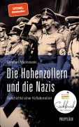 Cover-Bild zum Titel 'Die Hohenzollern und die Nazis' von 'Stephan Malinowski'