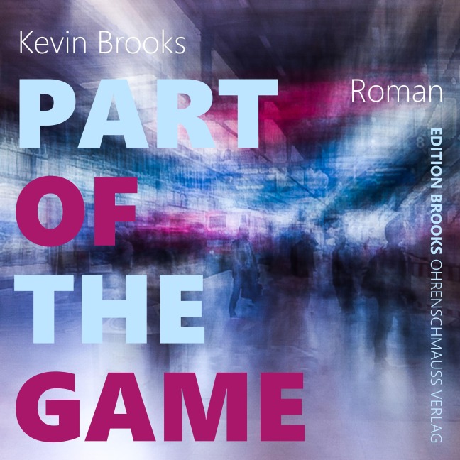 Part of the Game - Kevin Brooks