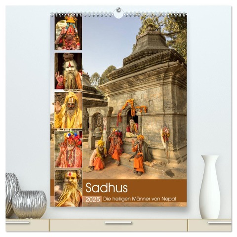 Sadhus - Die heiligen Männer von Nepal (hochwertiger Premium Wandkalender 2025 DIN A2 hoch), Kunstdruck in Hochglanz - Steffen Wenske