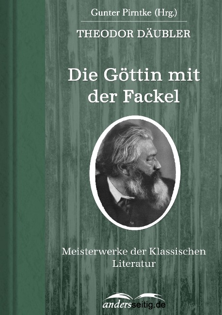 Die Göttin mit der Fackel - Theodor Däubler