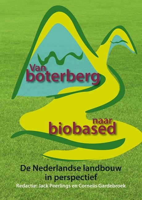 Van Boterberg Naar Biobased - 