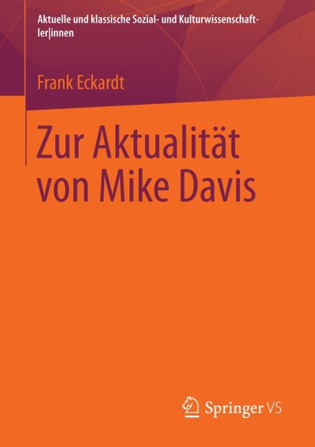 Zur Aktualität von Mike Davis - Frank Eckardt