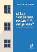 ¿Hay ventanas rotas en su empresa? - Carlos Alfredo Patiño Bucheli