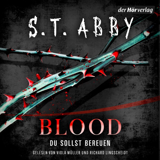 Blood ¿ Du sollst bereuen - S. T. Abby