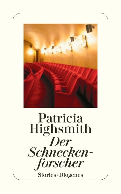 Der Schneckenforscher - Patricia Highsmith