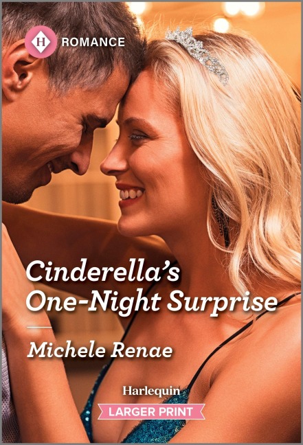 Cinderella's One-Night Surprise - Michele Renae