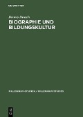 Cover-Bild zum Titel 'Biographie und Bildungskultur' von 'Dennis Pausch'