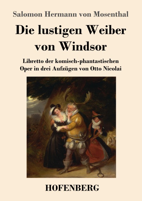 Die lustigen Weiber von Windsor - Salomon Hermann Von Mosenthal