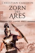 Cover-Bild zum Titel 'Der Lange Krieg: Zorn des Ares' von 'Christian Cameron'