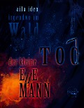 Cover-Bild zum Titel 'Irgendwo im Wald - Der kleine Tod und Ehemann' von 'Aila Iden'