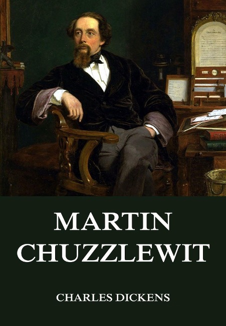 Martin Chuzzlewit - Charles Dickens