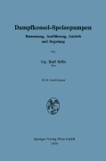 Cover-Bild zum Titel 'Dampfkessel-Speisepumpen' von 'Karl Grün'