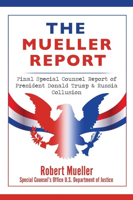 The Mueller Report - Robert Mueller