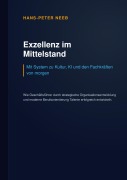 Cover-Bild zum Titel 'Exzellenz im Mittelstand: Mit System zu Kultur, KI und den Fachkräften von morgen' von 'Hans-Peter Neeb'