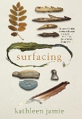 Cover-Bild zum Titel 'Surfacing' von 'Kathleen Jamie'