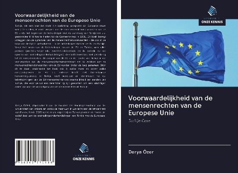 Voorwaardelijkheid van de mensenrechten van de Europese Unie - Derya Özer