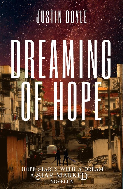 Dreaming of Hope (Star Marked, #0.5) - Justin Doyle